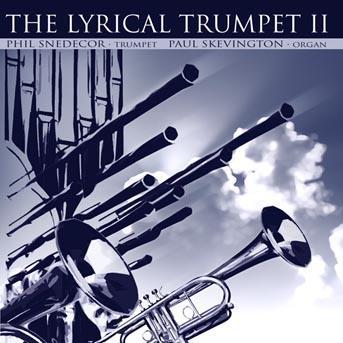 The Lyrical Trumpet II – Phil Snedecor and Paul Skevington | Summit Records