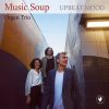 UPBEAT MOOD - Music Soup Organ Trio