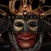 A Mask That Changes - Daniel Asia